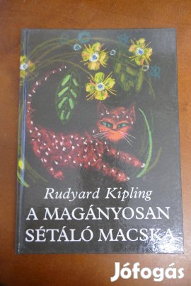 Rudyard Kipling : A magányosan sétáló macska