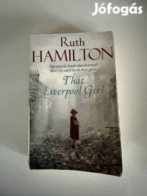 Ruth Hamilton - That Liverpool girl English book angol nyelvű könyv