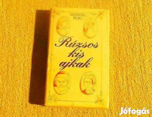 Rúzsos kis ajkak - Manuel Puig