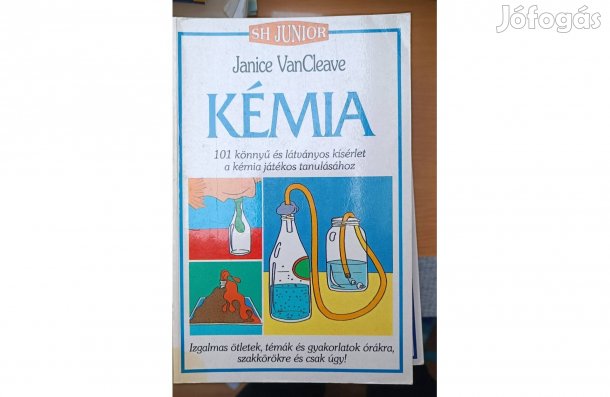 SH Junior Kémia (101 könnyű és látványos kísérlet a kémia játékos