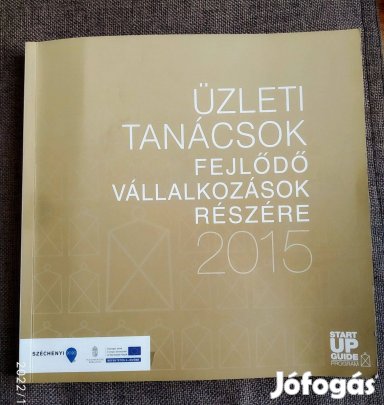 START CUP GUIDE Üzleti tanácsok fejlődő vállalkozások részére