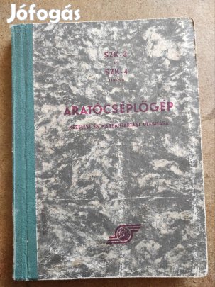 SZK 3 és SZK 4 aratócséplőgép kezelési karbantartási útmutató