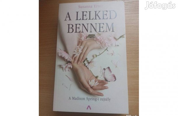 S. Ernst : A Lelked Bennem - A Madison Spring-i rejtély