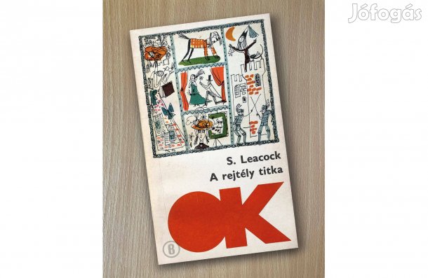 S. Leacock: A rejtély titka - - - (Csak személyesen!)