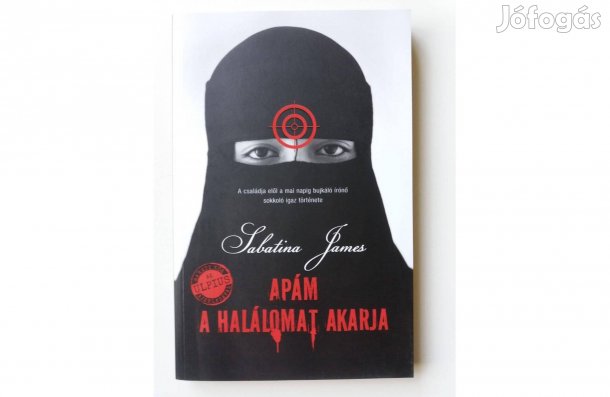 Sabatina James: Apám a halálomat akarja