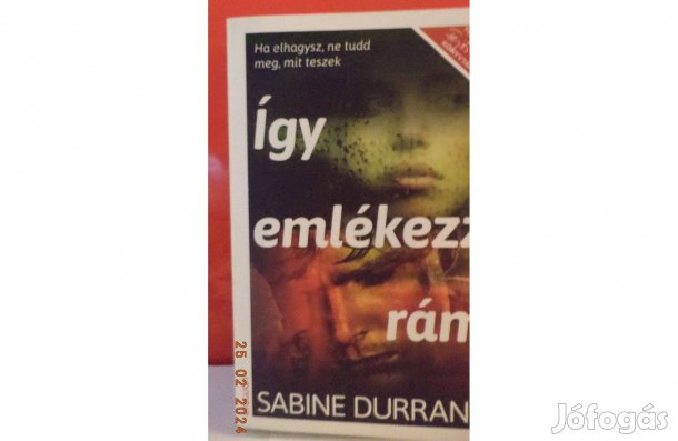 Sabine Durrant: Így emlékezz rám