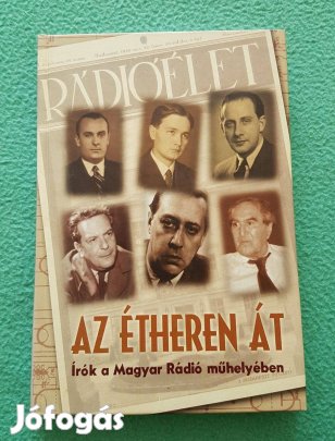 Salamon István: Az étheren át (Írók a Magyar Rádió műhelyében) könyv