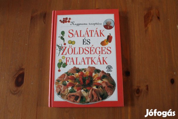 Saláták és zöldséges falatkák ( Nagymama recepttára )