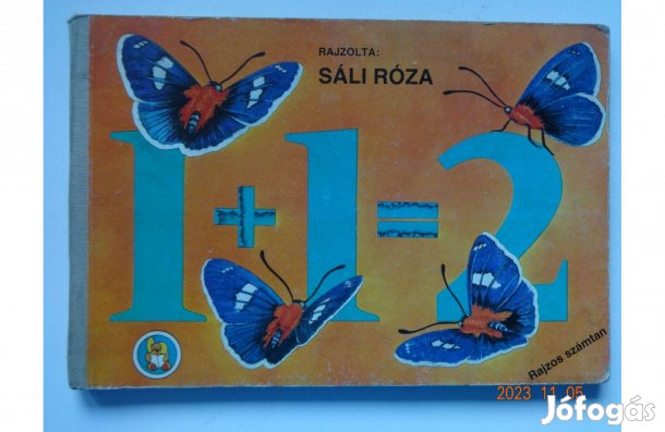 Sáli Róza 1+1=2 - Rajzos számtan -régi mesekönyv, kemény lapos