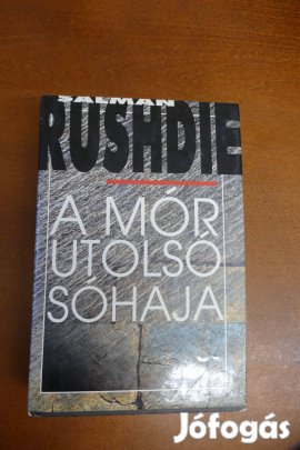 Salman Rushdie : A mór utolsó sóhaja