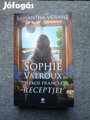 Samantha Vérant: Sophie Valroux titkos francia receptjei (2021)