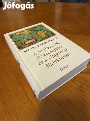 Samuel P. Huntington: A civilizációk összecsapása