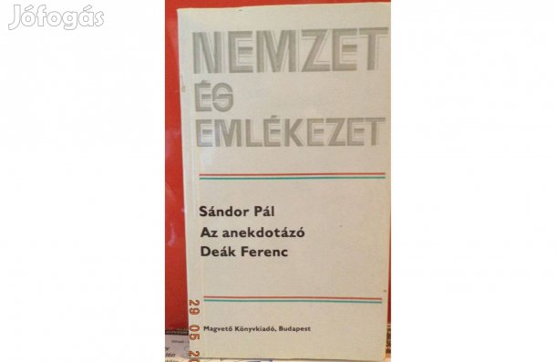 Sándor Pál: Az anekdótázó Deák Ferenc