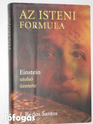 Santos Az isteni formula - Einstien utolsó üzenete