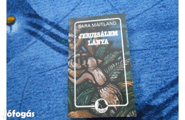 Sara Maitland:Jeruzsálem lánya