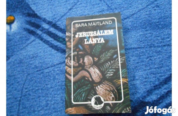 Sara Maitland: Jeruzsálem lánya