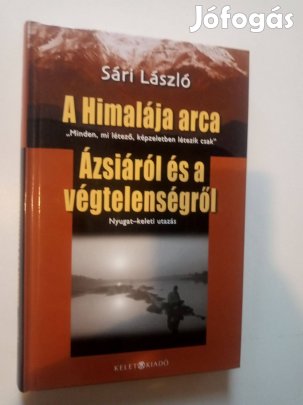 Sári László A Himalája arca/Ázsiáról és a végtelenségről