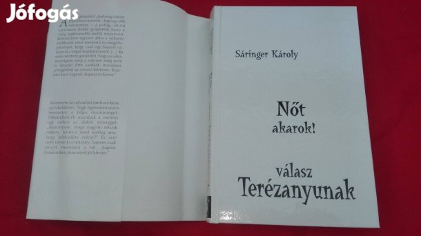Sáringer Károly:Nőt akarok! válasz Terézanyunak