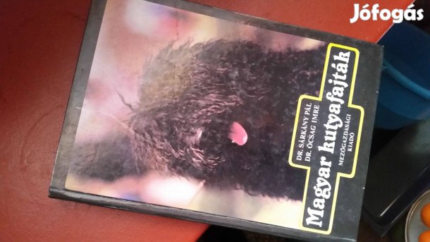 Sárkány Pál -Ócsag Imre: Magyar kutyafajták + A kutya ezer arca