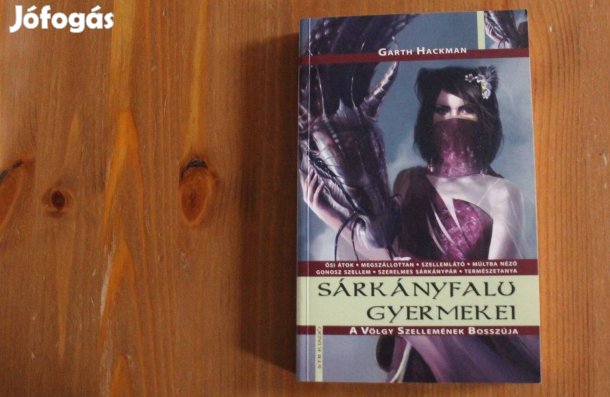 Sárkányfalu gyermekei - Garth Hackman