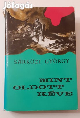 Sárközi György - Mint oldott kéve - című könyv eladó!