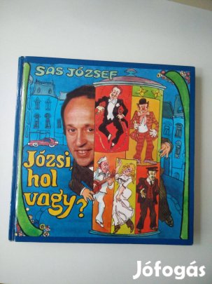 Sas József - Józsi, hol vagy?