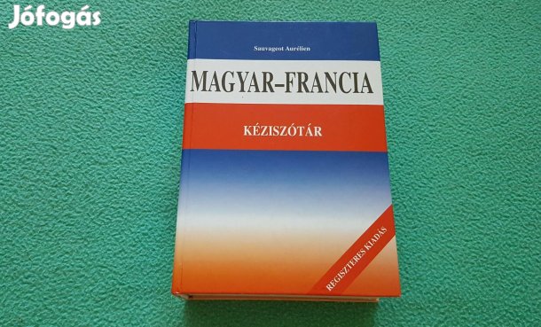 Sauvageot Aurélien: Magyar-francia kéziszótár könyv - XIV. kerület