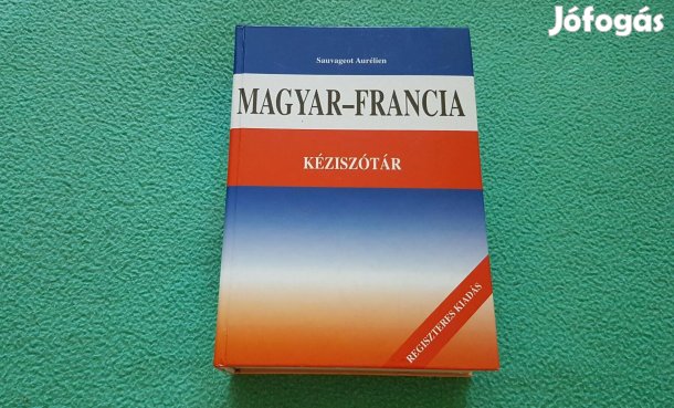 Sauvageot Aurélien - Magyar-francia kéziszótár könyv
