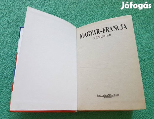MAGYAR-FRANCIA kéziszotar Magyar - francia kéziszótár | könyv