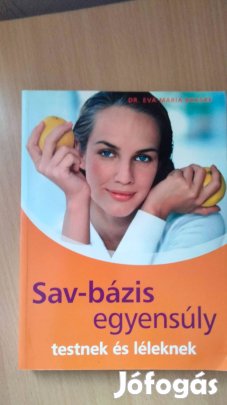 Sav-bázis egyensúly - testnek és léleknek Sav-bázis egyensúly - testne