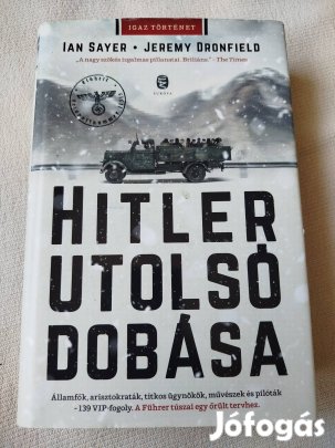 Sayer, Dronfield - Hitler utolsó dobása