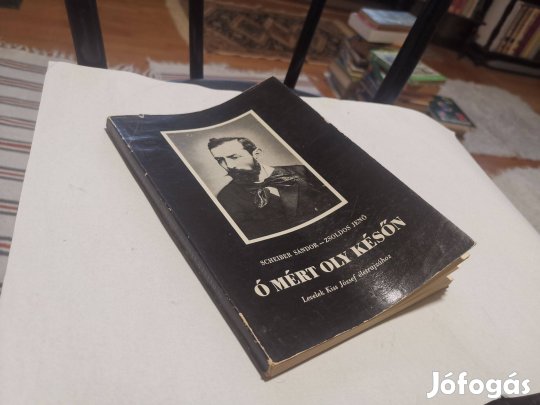 Scheiber Sándor - Zsoldos Jenő - Ó mért oly későn - Kiss József