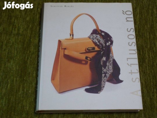Schiffer Miklós: A stílusos nő - dedikált példány