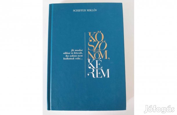 Schiffer Miklós: Köszönöm, kérem