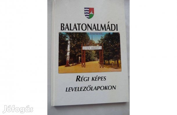 Schildmayer Ferenc szerk. Balatonalmádi régi képes levelezőlapokon