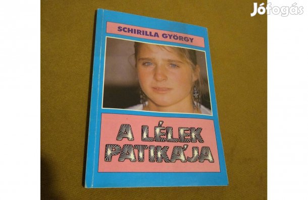 Schirilla György: A lélek patikája (Könyv, 1990)