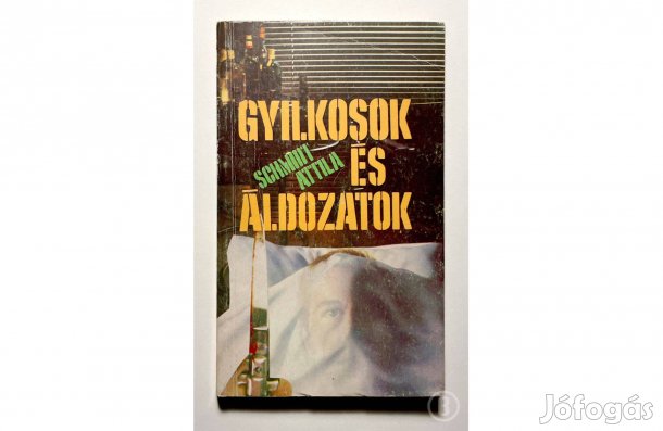 Schmidt Attila: Gyilkosok és áldozatok - - - (Csak személyesen!)