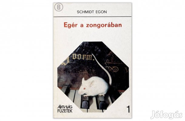 Schmidt Egon: Egér a zongorában - - - (Csak személyesen!)