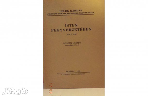 Scholz László: Isten fegyverzetében