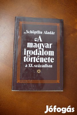 Schöpflin Aladár A magyar irodalom története a XX. században