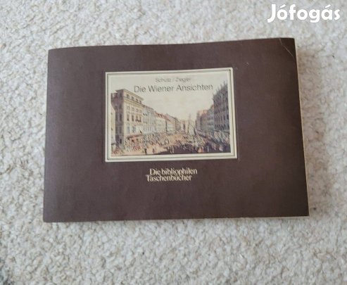 Schütz/Ziegler Bécsi látképek. A rokokó kor bécsi utcai jelenetei