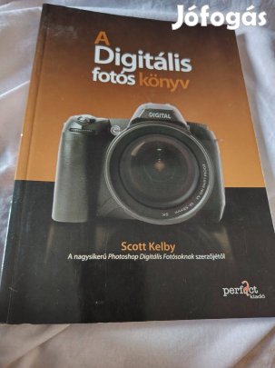 Scott Kelby: A digitális fotós könyv 1