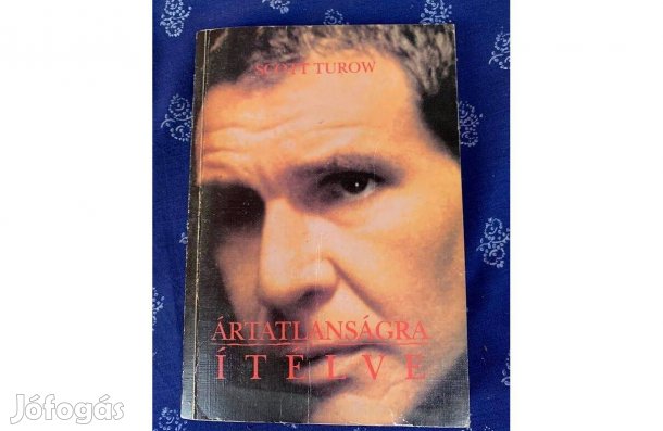 Scott Turow Ártatlanságra ítélve