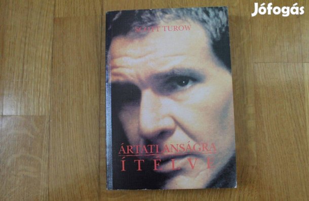 Scott Turow - Ártatlanságra ítélve