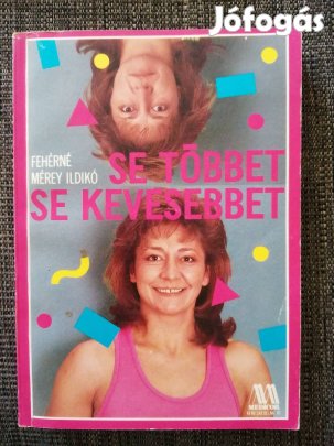 Se többet , se kevesebbet