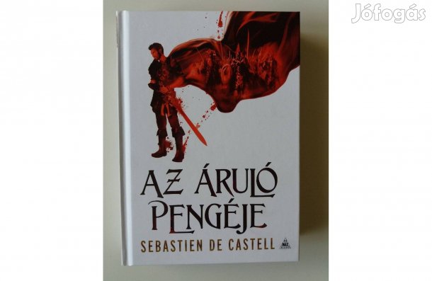 Sebastien de Castell: Az áruló pengéje