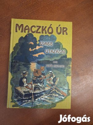 Sebők Zsigmond : Mackó úr újabb utazásai