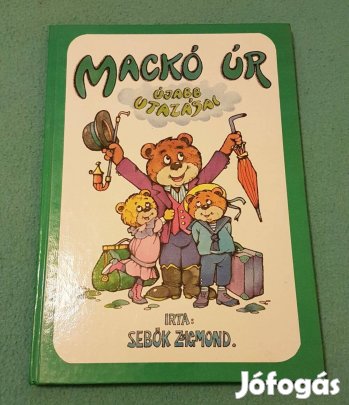Sebők Zsigmond - Mackó úr újabb utazásai könyv