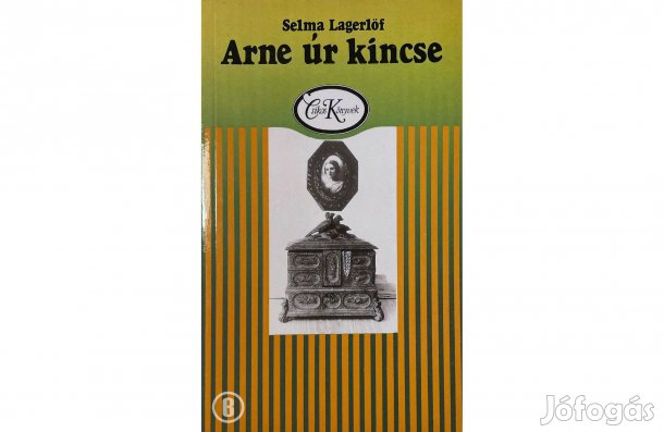 Selma Lagerlöf: Arne úr kincse - - - (Csak személyesen!)