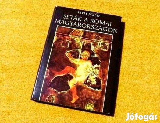 Séták a római Magyarországon - Révay József